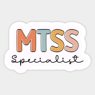 Cool MTSS Specialist MTSS Team Academic Support Teacher Sticker